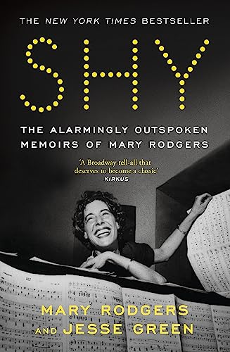 Shy: The Alarmingly Outspoken Memoirs of Mary Rodgers