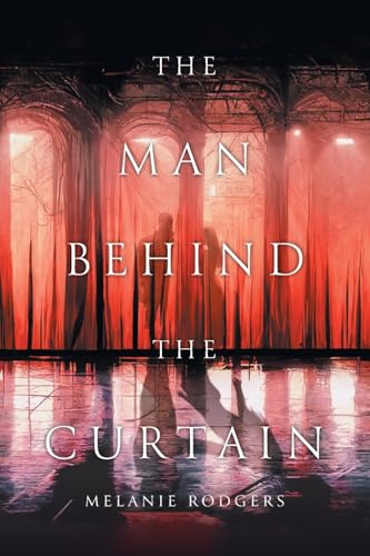 The Man Behind the Curtain von FriesenPress