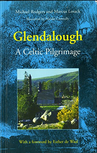 Glendalough: A Celtic Pilgrimage