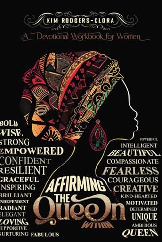 Affirming the Queen Within: A Devotional Workbook for Women von Tucker Publishing House, LLC