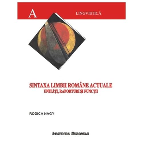Sintaxa Limbii Romane Actuale von Institutul European