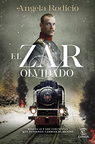 El zar olvidado: Miguel II y los cinco días que pudieron cambiar el mundo (NO FICCIÓN)