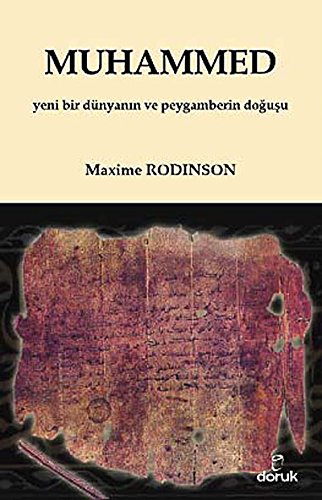 Muhammed: Yeni Bir Dünyanin ve Peygamberin Dogusu