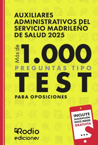 Auxiliares Administrativos del Servicio Madrileño de Salud 2025. Más de 1.000 preguntas Tipo Test para oposiciones Auxiliares Administrativos del Servicio Madrileño de Salud 2025. Más de 1.000 preguntas Tipo Test para oposiciones von Ediciones Rodio
