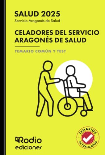 Celadores del Servicio Aragonés de Salud. Temario Común y Test von Ediciones Rodio