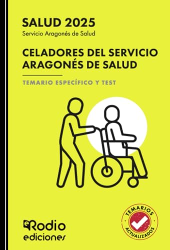 Celadores del Servicio Aragonés de Salud. Temario Específico y Test von Ediciones Rodio