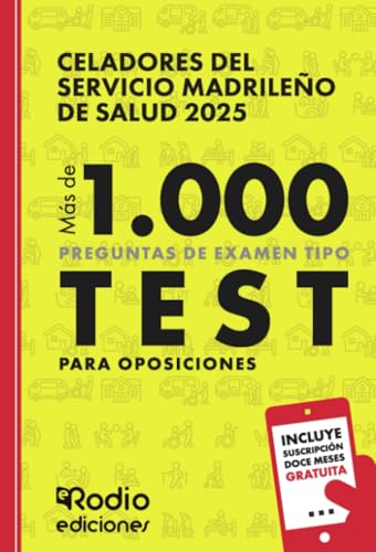 Celadores del Servicio Madrileño de Salud 2025. Más de 1.000 preguntas Tipo Test para oposiciones von Ediciones Rodio