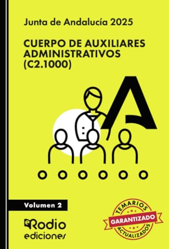 Cuerpo de Auxiliares Administrativos (C2.1000). Junta de Andalucía 2025. Volumen 2 von Ediciones Rodio