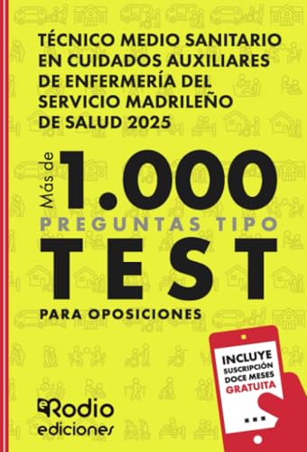 Técnico Medio Sanitario en Cuidados Auxiliares de Enfermería del Servicio Madrileño de Salud 2025. Más de 1.000 preguntas Tipo Test para oposiciones von Ediciones Rodio