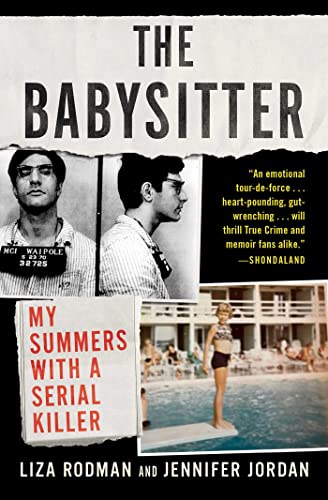 The Babysitter: My Summers with a Serial Killer von Atria