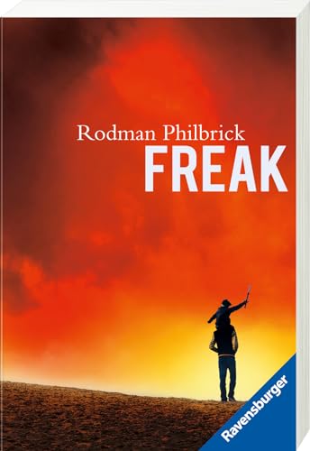 Freak: Verfilmt als 'The Mighty' (Ravensburger Taschenbücher) von Ravensburger Verlag