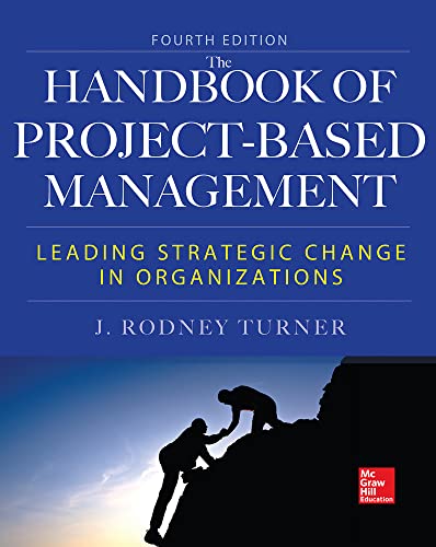 The Handbook of Project-Based Management: Leading Strategic Changes in Organizations von McGraw-Hill Education