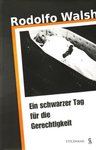 Ein schwarzer Tag für die Gerechtigkeit: 11 Erzählungen von Stockmann, F