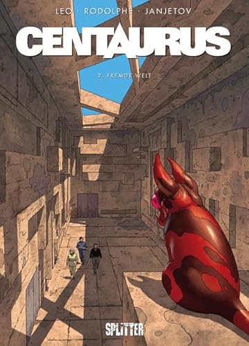 Centaurus. Band 2: Fremde Welt