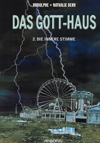 Das Gott-Haus - Die innere Stimme Das Gott-Haus - Die innere Stimme