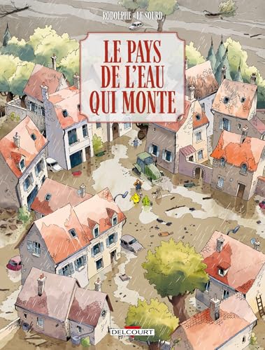 Le Pays de l'eau qui monte von DELCOURT