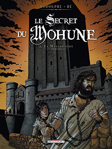 Le Secret du Mohune T03: La Malédiction Le Secret du Mohune T03: La Malédiction