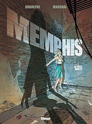 Memphis - Tome 02 : La Ville morte