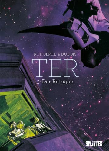 TER. Band 3: Der Betrüger von Splitter Verlag