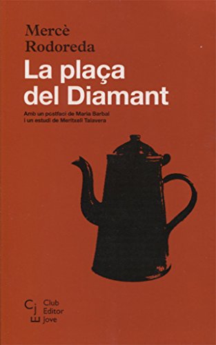 La plaça del Diamant (Club Editor Jove, Band 1)