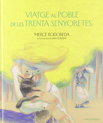 Viatge al poble de les trenta senyoretes