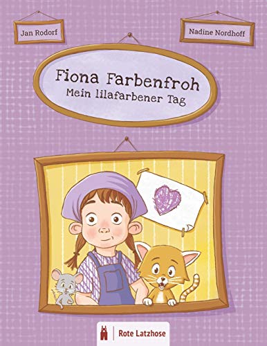 Fiona Farbenfroh - Mein lilafarbener Tag: Die Farbe Lila entdecken: ein lilafarbenes Bilderbuch für Kinder ab 2 Jahren | Kinderbuch über Farben - Deutsche Ausgabe