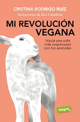 Mi revolución vegana (Salud) von RBA Integral