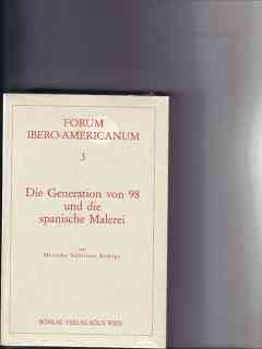 Die Generation von 98 und die spanische Malerei von Böhlau Köln