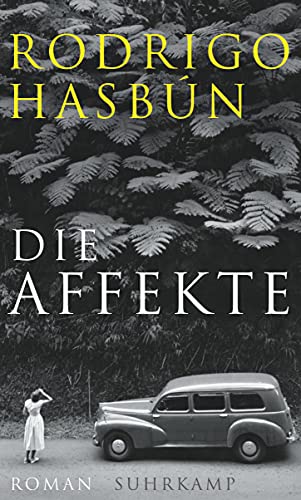 Die Affekte: Roman von Suhrkamp Verlag AG