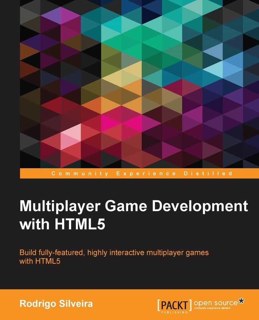 Multiplayer Game Development with HTML5 von Packt Publishing