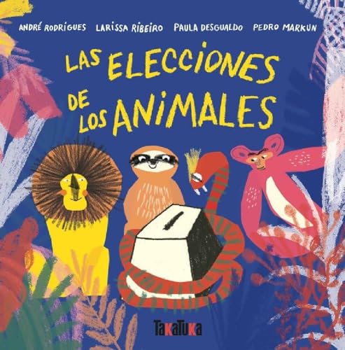 LAS ELECCIONES DE LOS ANIMALES (Takatuka álbumes) von TAKATUKA