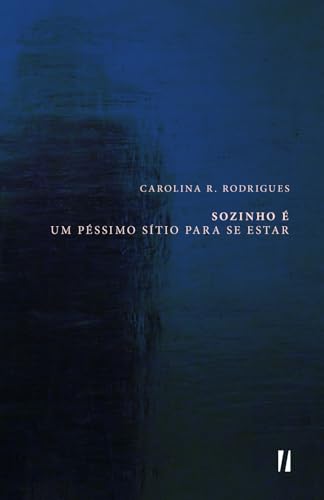 Sozinho É um Péssimo Sítio Para Se Estar von Intelectual Editora