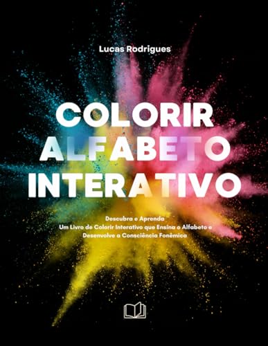Livro de Colorir Alfabeto Interativo com Fonemas: Aprendendo e colorindo alfabeto com palavra e animal correspondente a letra para colorir von Independently published