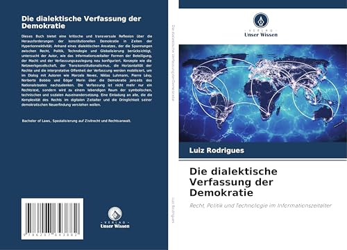 Die dialektische Verfassung der Demokratie: Recht, Politik und Technologie im Informationszeitalter von Verlag Unser Wissen