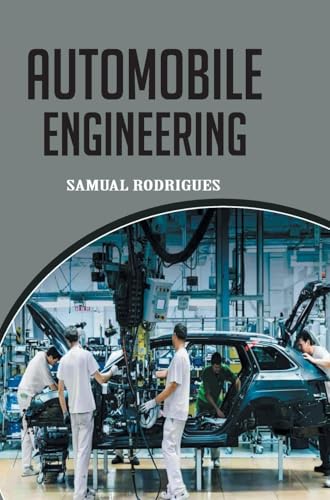 Automobile Engineering Automobile Engineering von DISCOVERY PUBLISHING HOUSE