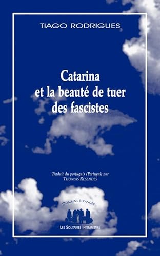 Catarina et la beauté de tuer des fascistes von SOLITAIRES INT
