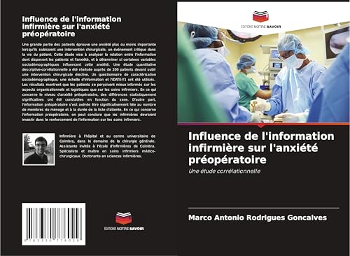 Influence de l'information infirmière sur l'anxiété préopératoire: Une étude corrélationnelle von Editions Notre Savoir