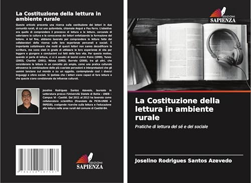 La Costituzione della lettura in ambiente rurale: Pratiche di lettura del sé e del sociale La Costituzione della lettura in ambiente rurale: Pratiche di lettura del sé e del sociale
