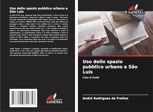 Uso dello spazio pubblico urbano a São Luís: Caso di studio von Edizioni Sapienza