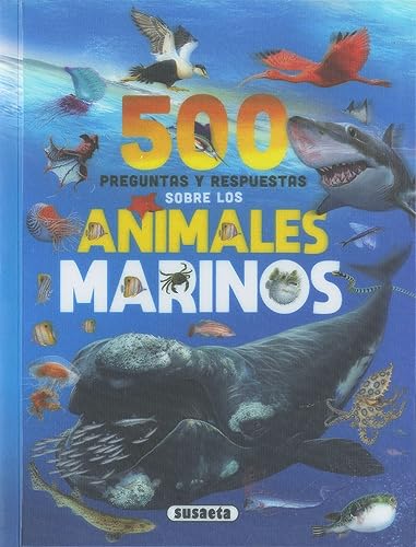 500 preguntas y respuestas sobre animales marinos von SUSAETA
