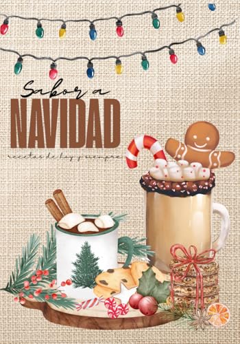 Sabor a Navidad: Recetas de hoy y siempre von Independently published