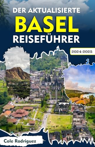 DER AKTUALISIERTE BASEL REISEFÜHRER: Erleben Sie einen fantastischen Urlaub in der wunderschönen Stadt der Kulturhauptstadt der Schweiz DER AKTUALISIERTE BASEL REISEFÜHRER: Erleben Sie einen fantastischen Urlaub in der wunderschönen Stadt der Kulturhauptstadt der Schweiz von Independently published