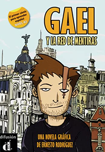 Gael y la red de mentiras: una novela gráfica A2. Novela gráfica