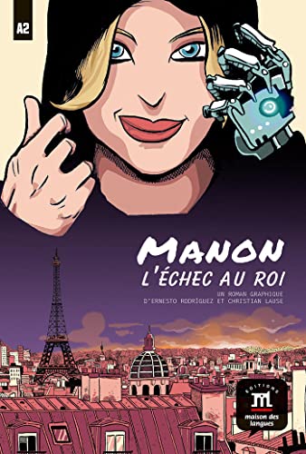 Manon, L'Échec au Roi: Manon, l'echec au roi (A2) (Manon l'echec au roi: Lectures progressives)