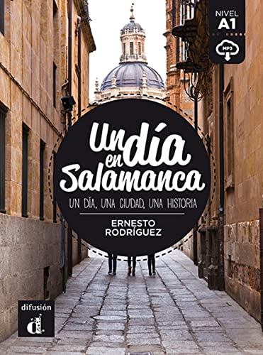Un dia en Salamanca: Un día en Salamanca (Un día en ... nivel A1)