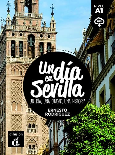 Un día en Sevilla + CD: Un día en Sevilla + CD (Un día en ... nivel A1)