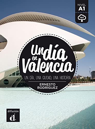 Un día en Valencia: Lektüre mit Audio-Online