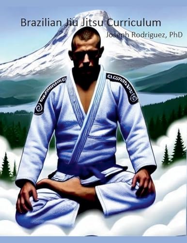 Brazilian Jiu Jitsu Curriculum von Joseph Rodriguez
