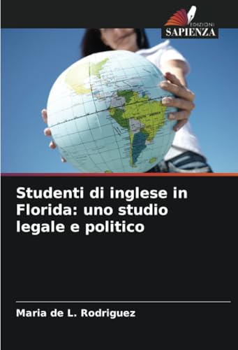 Studenti di inglese in Florida: uno studio legale e politico von Edizioni Sapienza