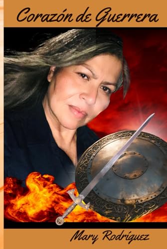 CORAZÓN DE GUERRERA: Un Gran Testimonio Para Fortalecer Tu Fe von Independently published